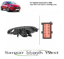 For Vauxhall Opel Corsa Passenger Headlamp Headlight LED DRL Type N/S LEFT 14-20